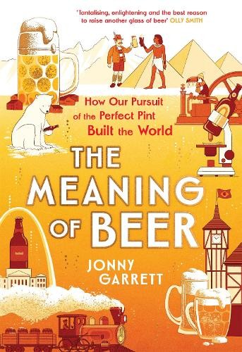 Jonny Garrett The Meaning of Beer (Tascabile) (PRESALE 01/05/2025)