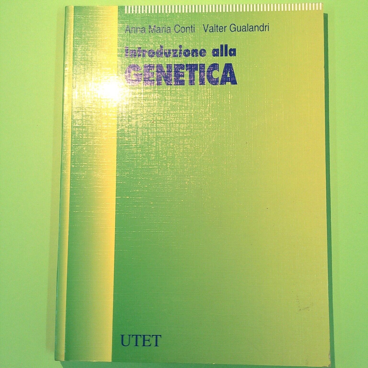INTRODUZIONE ALLA GENETICA CONTI GUALANDRI UTET