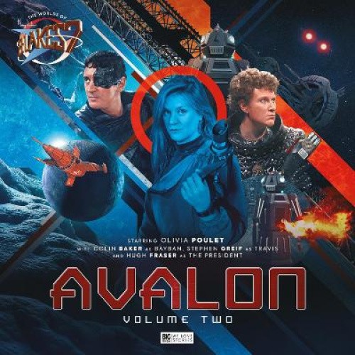 The Worlds of Blake's 7 - Avalon Volume 2 (Worlds of Blake's 7 - Avalon The)