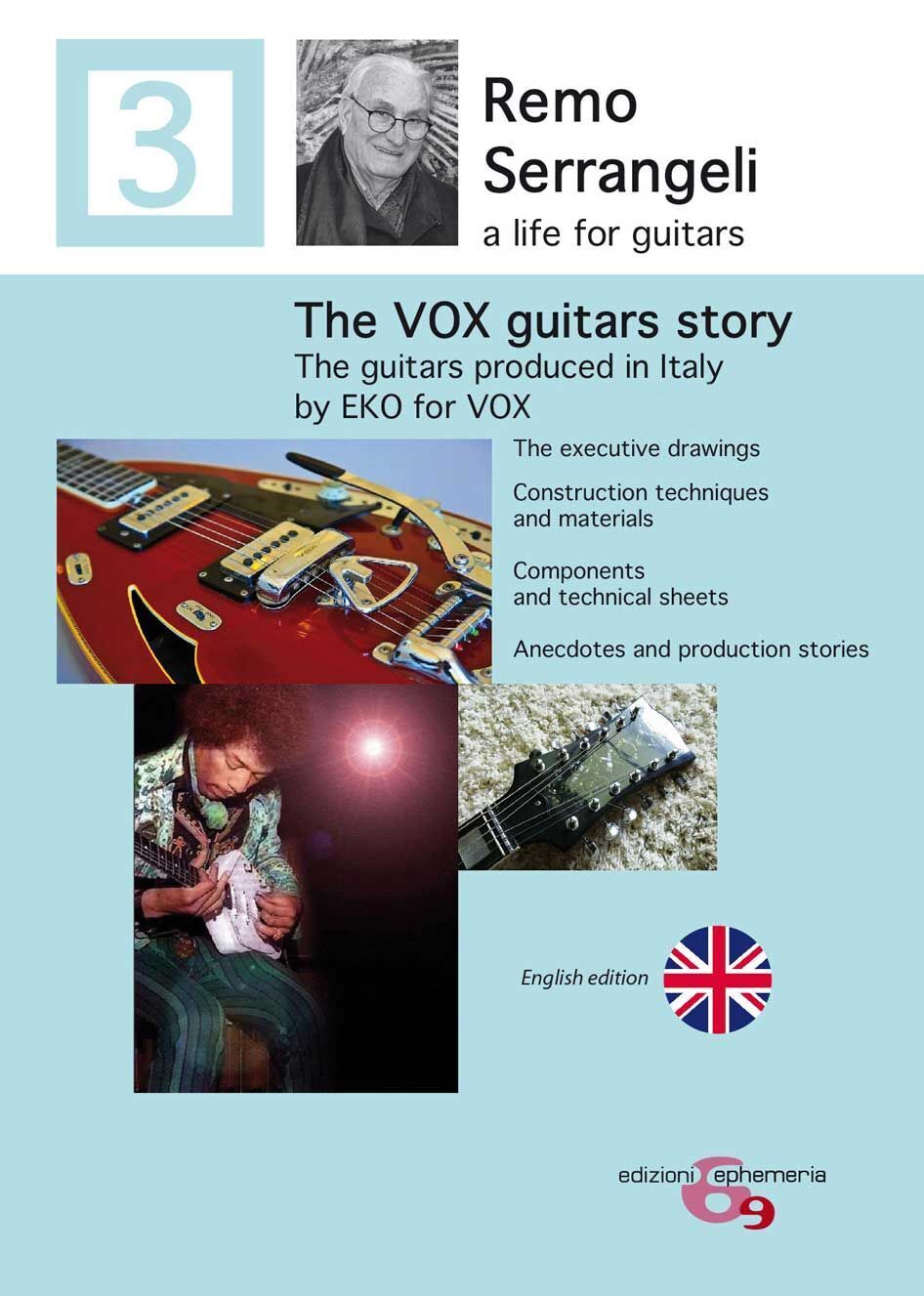 Libri Remo Serrangeli - The Vox Guitars Story. The Guitars Produced In Italy By