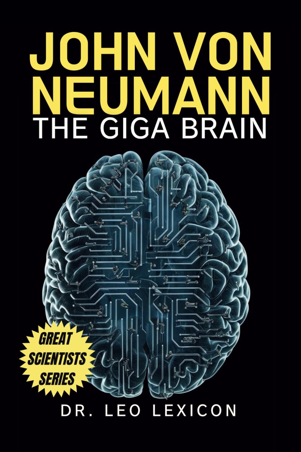 Dr. Leo Lexicon Leo Lexicon John Von Neumann (Tascabile)