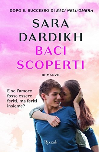 9788817095624 Baci scoperti - Sara Dardikh