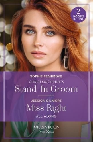 Sophie Pembroke Jessi Christmas Bride's Stand-In Groom / Miss Right (Tascabile)