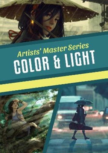 Artists' Master Series: Color and Light (Artists' Master Series)