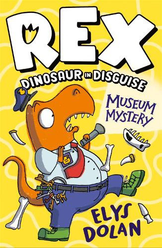 Rex Dinosaur in Disguise: Museum Mystery (Rex, Dinosaur in Disguise)