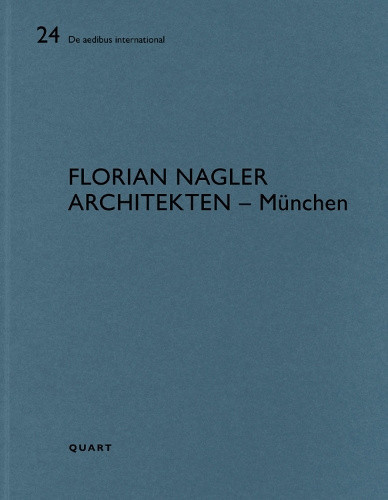 Florian Nagler - Munich: De aedibus international 24 (De aedibus international)