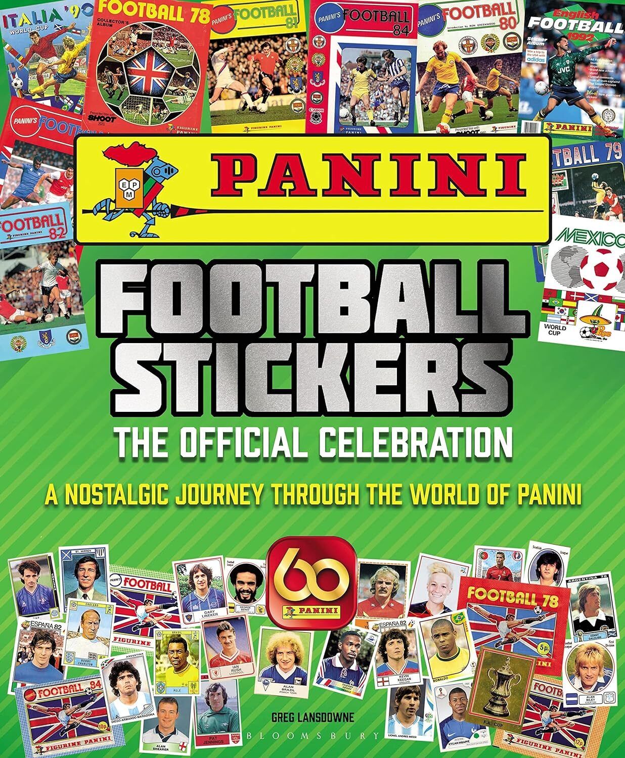 9781472987778 Panini Football Stickers: The Official Celebration...rld of Panini
