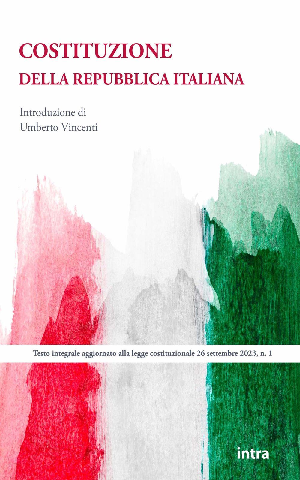 Libri Costituzione Della Repubblica Italiana. Testo Integrale Aggiornato Alla Le