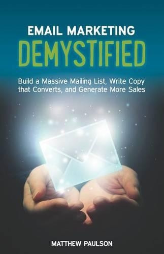 Matthew Paulson Email Marketing Demystified (Tascabile)