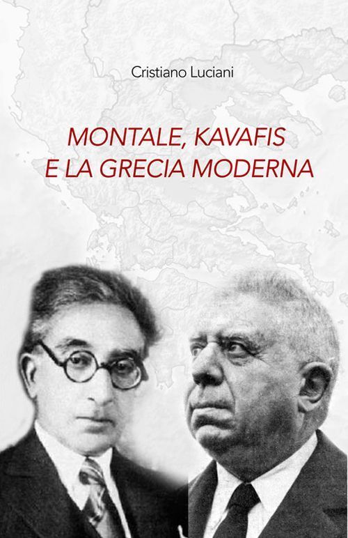 Libri Cristiano Luciani - Montale, Kavafis E La Grecia Moderna