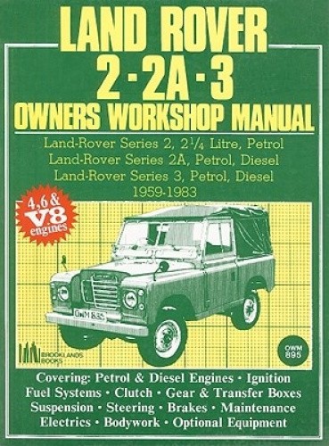 Land Rover 2, 2A, 3 Owner's Workshop Manual 1959-1983