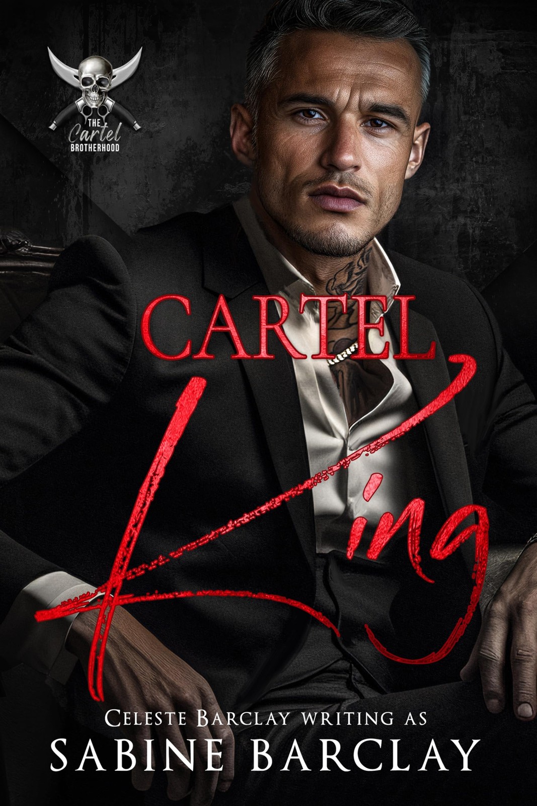 Sabine Barclay Cartel King: Enrique: 1 (The Cartel Brotherhood) (Tascabile)