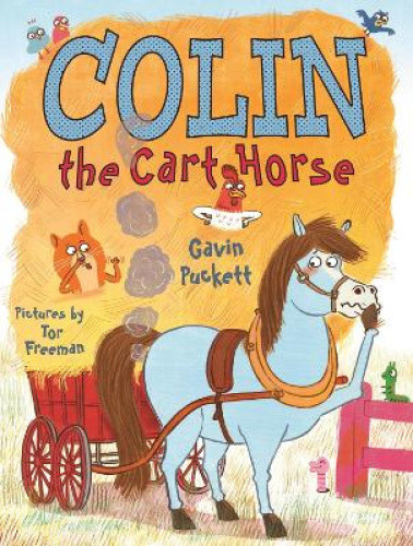 Colin the Cart Horse (Fables from the Stables) by Gavin Puckett