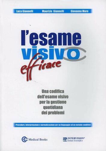 Esame visivo efficace. Una codifica dell'esame visivo per la gestione quotidi...