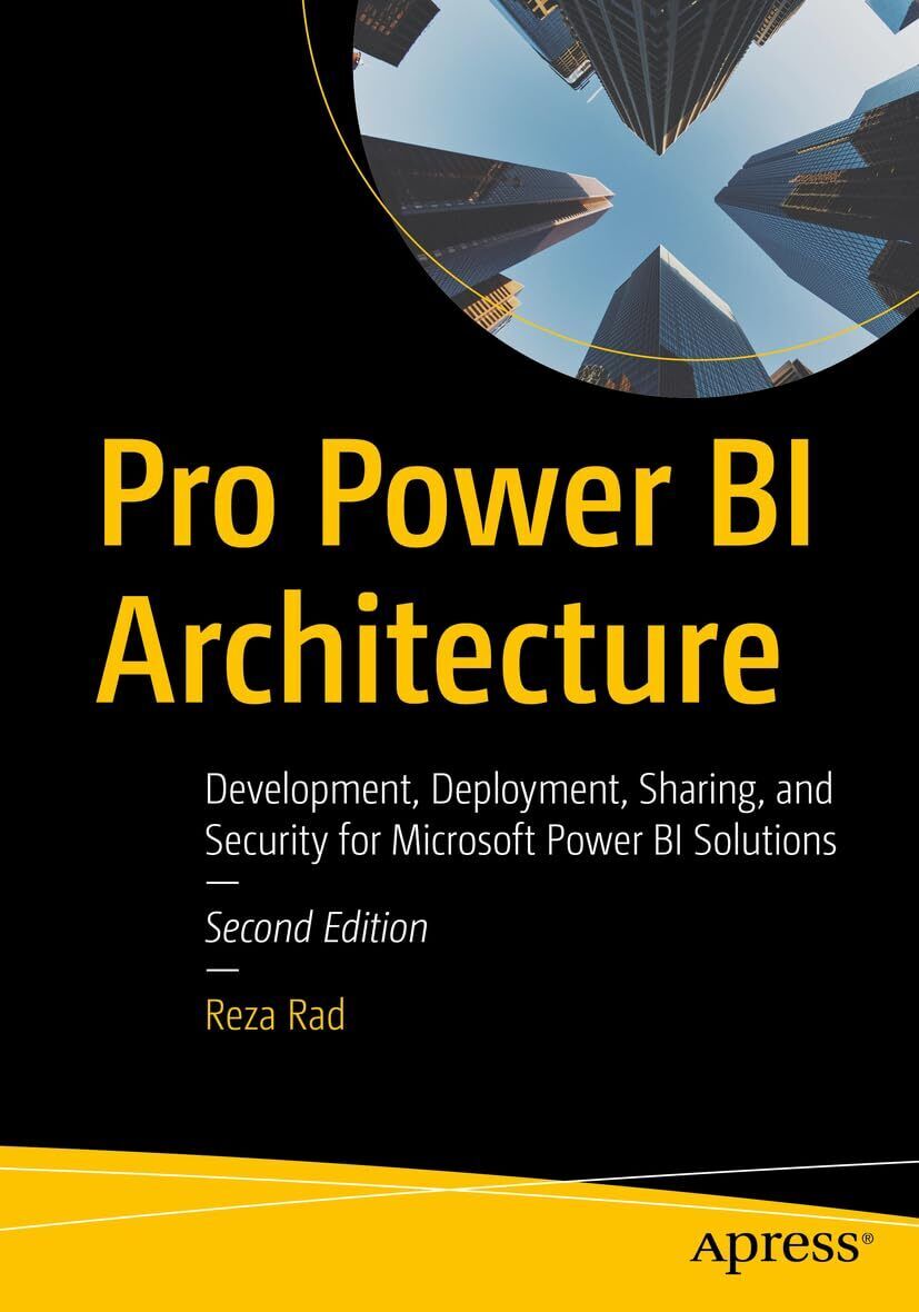 9781484295373 Pro Power BI Architecture: Development, Deployment... BI Solutions