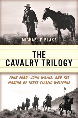 Michael F. Blake The Cavalry Trilogy (Tascabile)