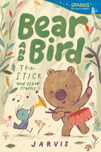 Jarvis Bear and Bird: The Stick and Other Stories (Tascabile) Candlewick Sparks