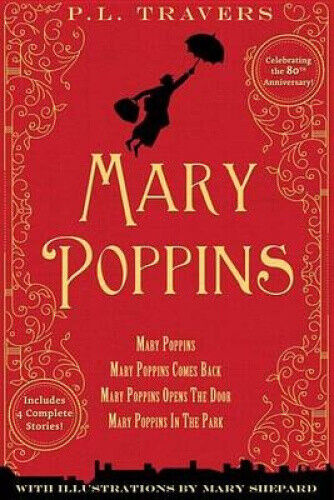 Mary Poppins: 80th Anniversary Collection by Dr P L Travers