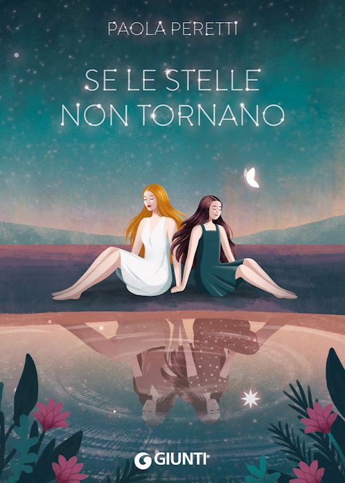 SE LE STELLE NON TORNANO  - PERETTI PAOLA - Giunti Editore