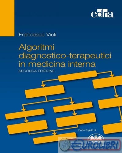 9788821453861 VIOLI ALGORITMI DIAGNOSTICO-TERAPEUTICI IN MED ELSEVIER MASSON