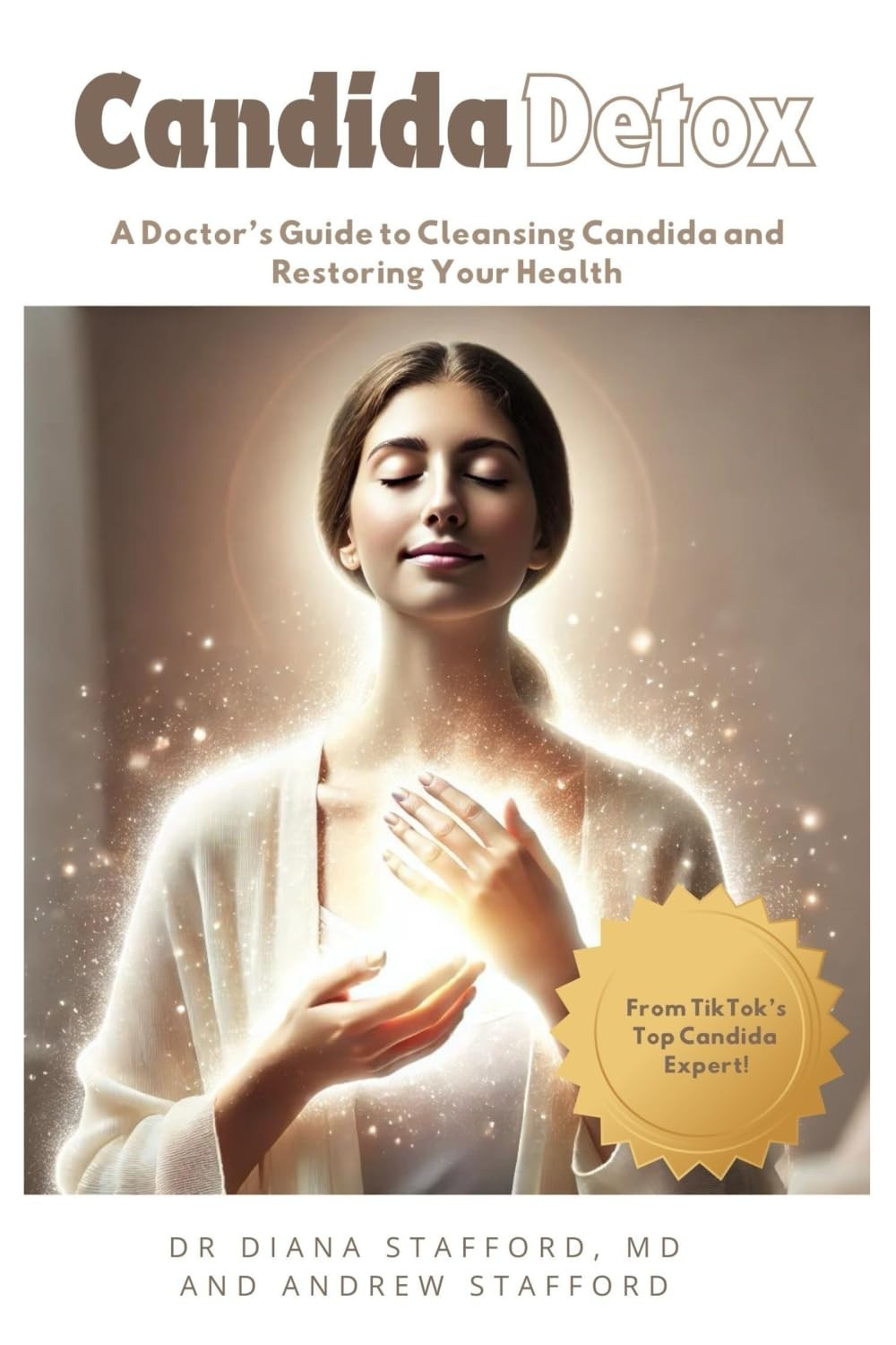 Diana Stafford MD Andrew Stafford Diana Stafford Candida Detox (Tascabile)