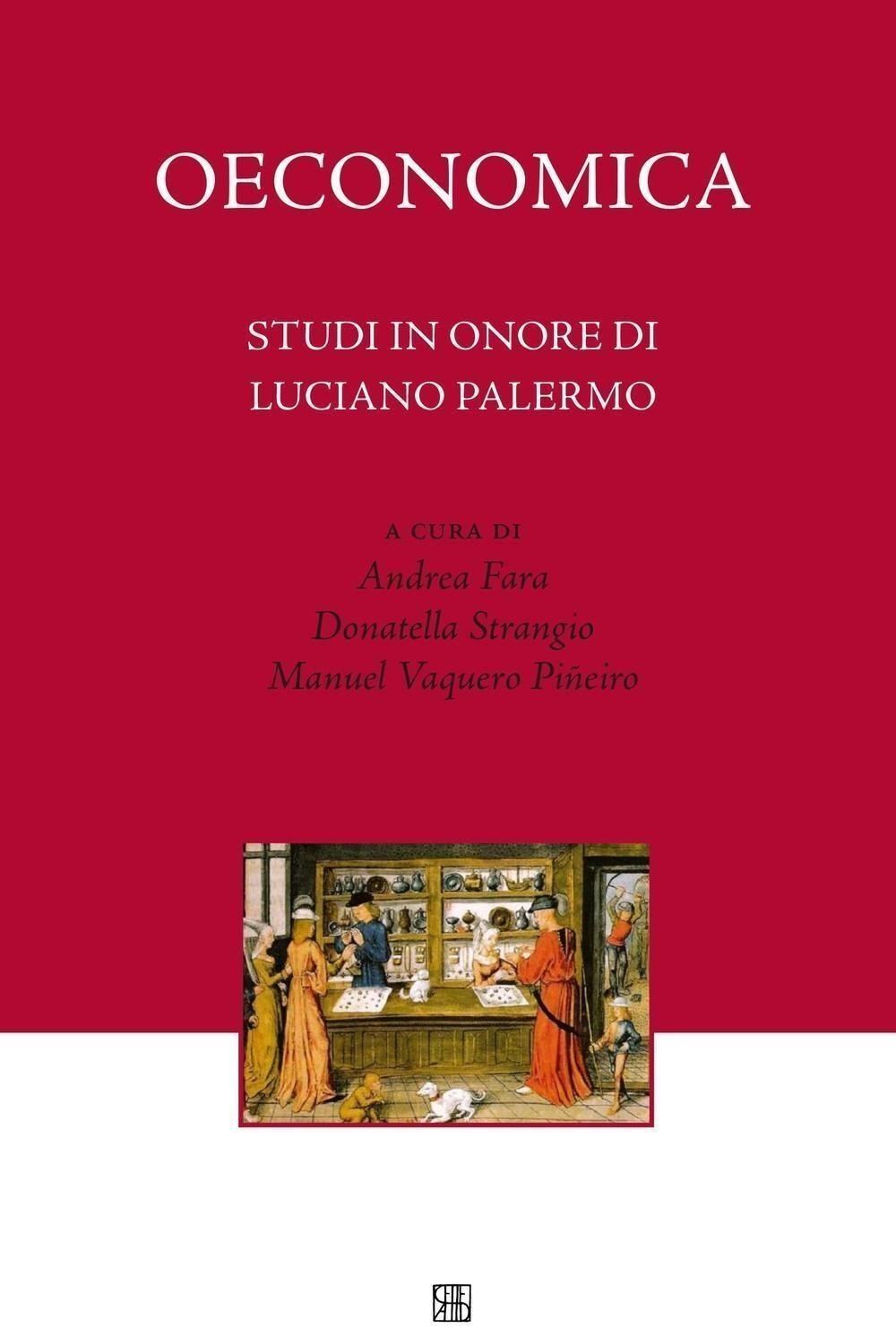 Libri Oeconomica. Studi In Onore Di Luciano Palermo