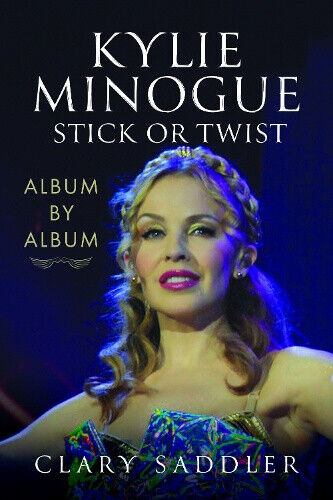 Kylie Minogue: Album by Album: Stick or Twist by Clary Saddler