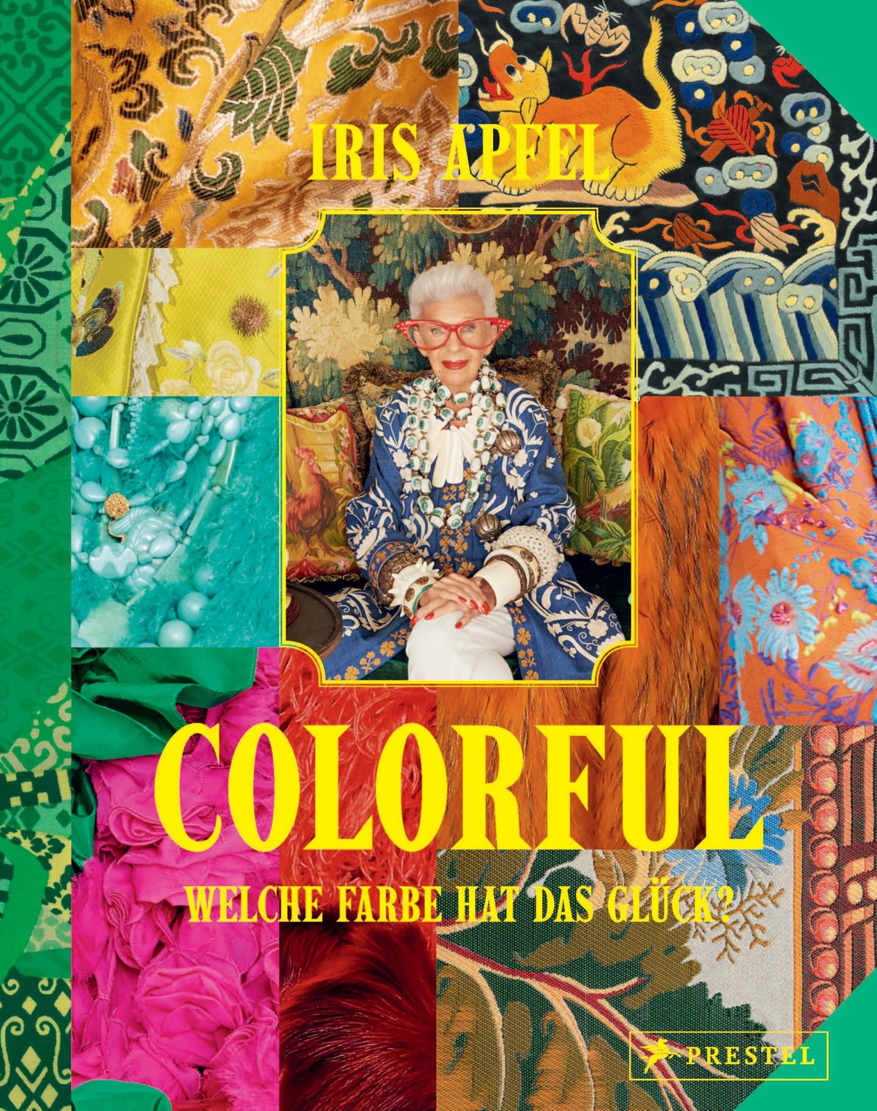 Iris Apfel Colorful - Iris Apfel: Welche Farbe hat das Glück? (Copertina rigida)