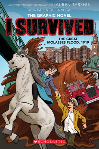 I Survived the Great Molasses Flood, 1919 (I Survived Graphic Novel #11) (I