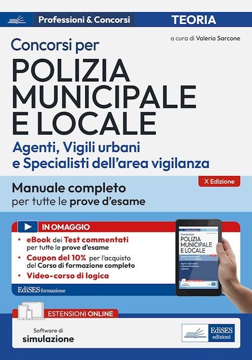 CONCORSI PER POLIZIA MUNICIPALE E LOCALE  - SARCONE VALERIO - Edises professioni