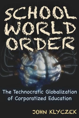 John Adam Klyczek School World Order (Tascabile)