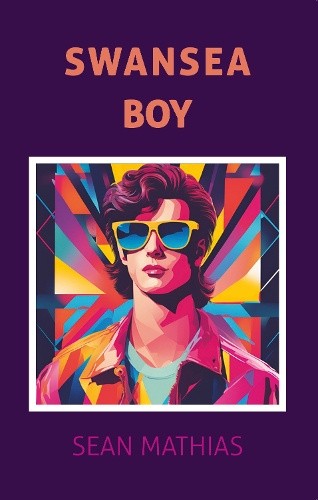 Swansea Boy by Sean Mathias