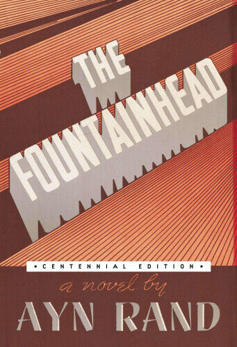 The Fountainhead (Centennial Edition HC) by Rand, Ayn