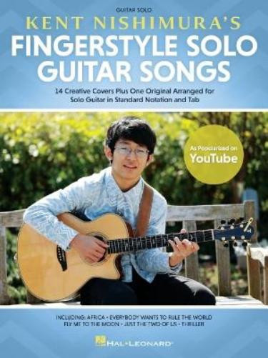 Kent Nishimura Kent Nishimura's Fingerstyle Solo Guitar Songs (Tascabile)