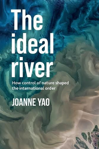 Joanne Yao The Ideal River (Tascabile)