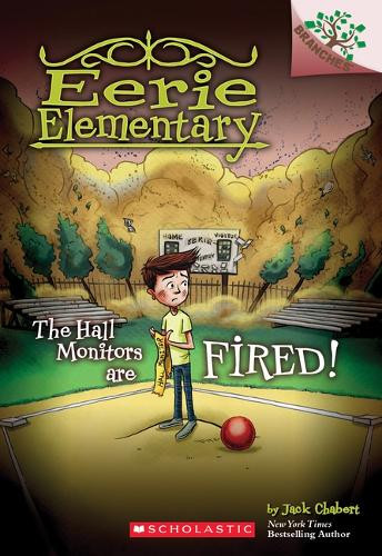 Jack Chabert The Hall Monitors Are Fired!: A Branches Book (Eerie El (Tascabile)