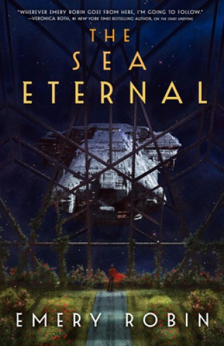 The Sea Eternal (Empire Without End) by Emery Robin
