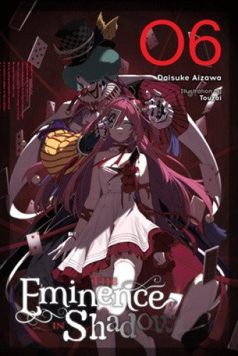 The Eminence in Shadow, Vol. 6 (Light Novel) (Eminence in Shadow (Light Novel)