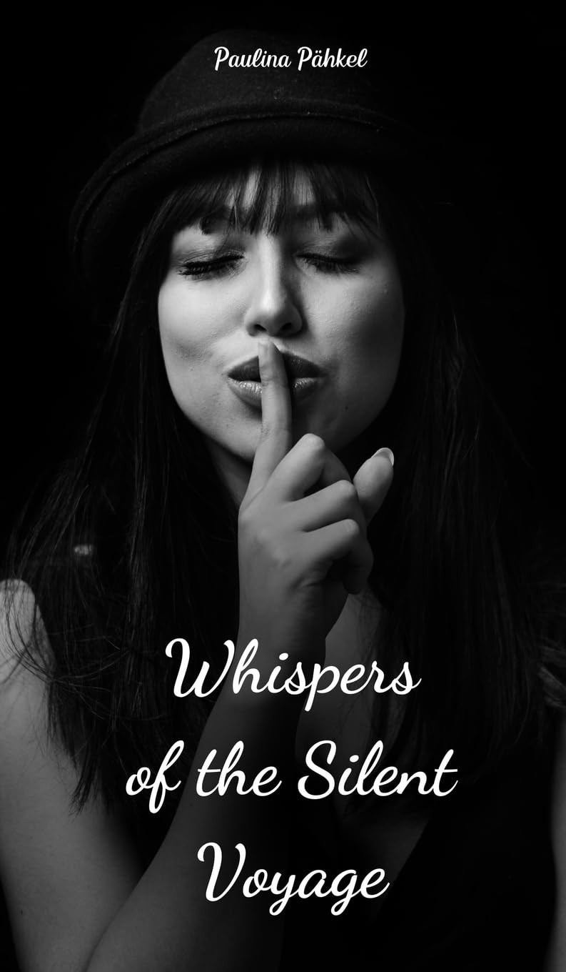 Paulina P&auml;hkel Paulina Pähk Whispers of the Silent Voya (Copertina rigida)