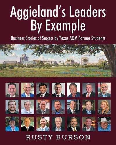 Rusty Burson Aggieland's Leaders By Example (Tascabile)