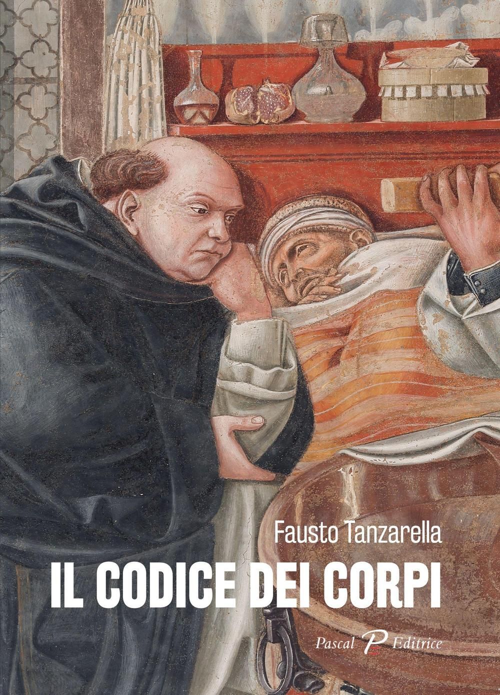 Libri Fausto Tanzarella - Il Codice Dei Corpi