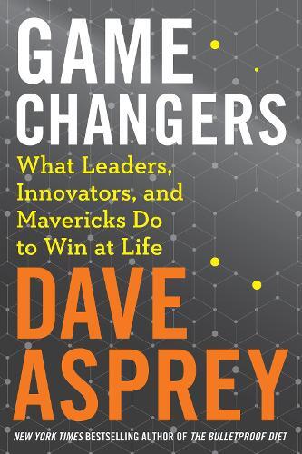 Dave Asprey Game Changers (Copertina rigida)