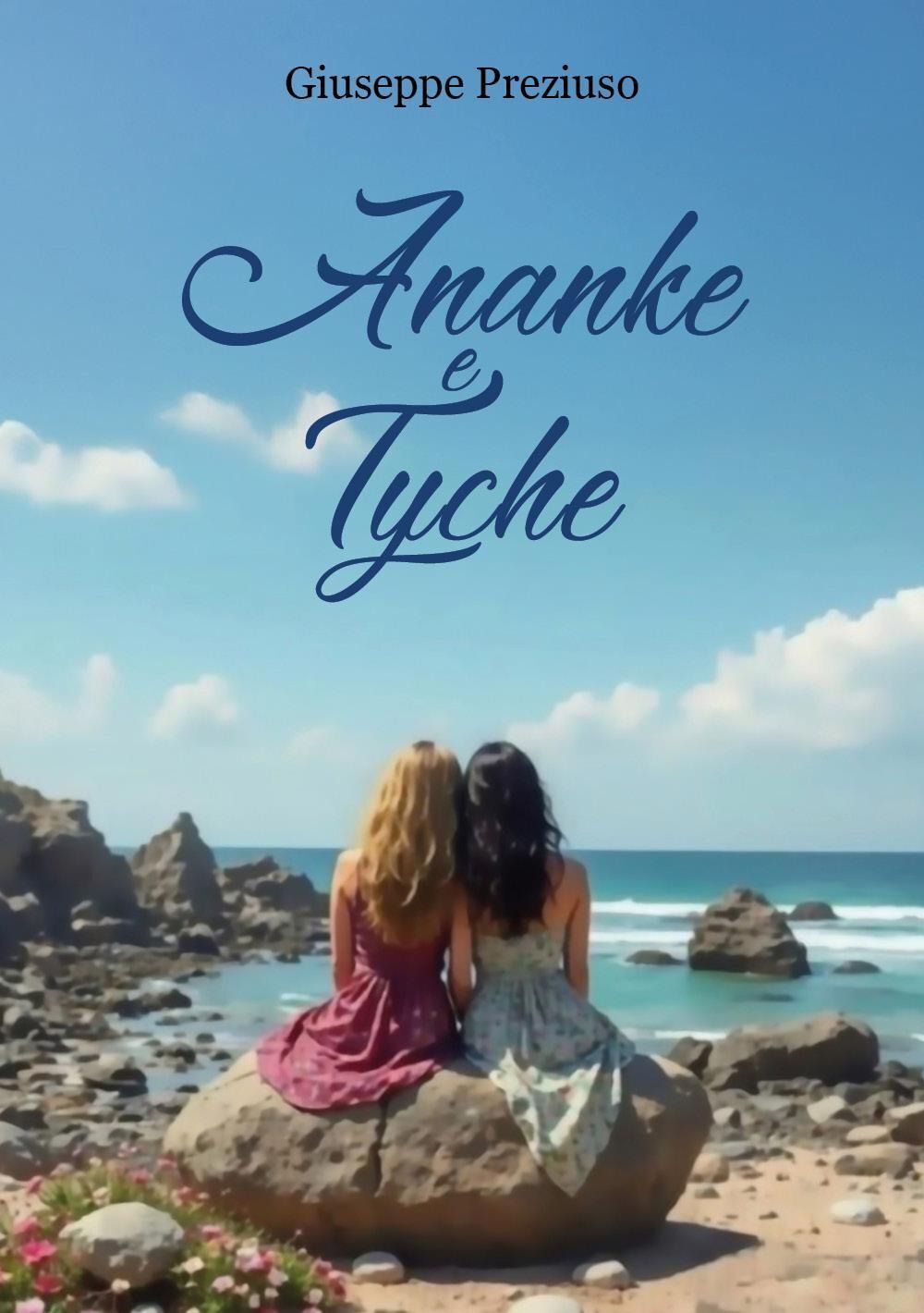 Libro Nuovo - Preziuso Giuseppe - Ananke E Tyche  Youcanprint