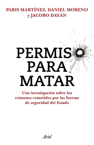 Jacobo Dayán Da Permiso Para Matar: Una Investigación Sobre Los Crím (Tascabile)