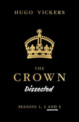 The Crown Dissected: An Analysis of the Netflix Series the Crown Seasons 1, 2
