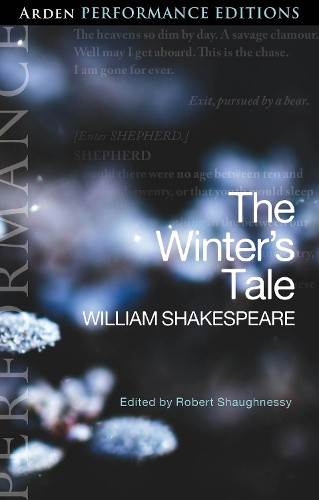The Winter's Tale: Arden Performance Editions by William Shakespeare