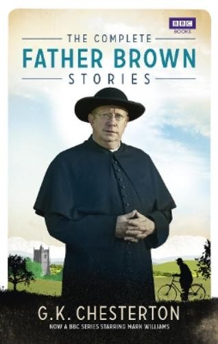 G K Chesterton The Complete Father Brown Stories (Tascabile) Father Brown
