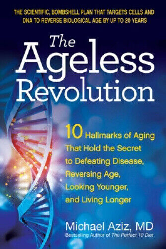 The Ageless Revolution: 10 Hallmarks of Aging That Hold the Secret to