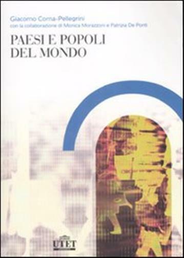 Paesi e popoli del mondo - Corna Pellegrini Giacomo