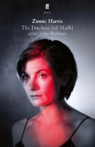 Zinnie Harris The Duchess (of Malfi) (Tascabile)